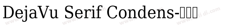 DejaVu Serif Condens字体转换